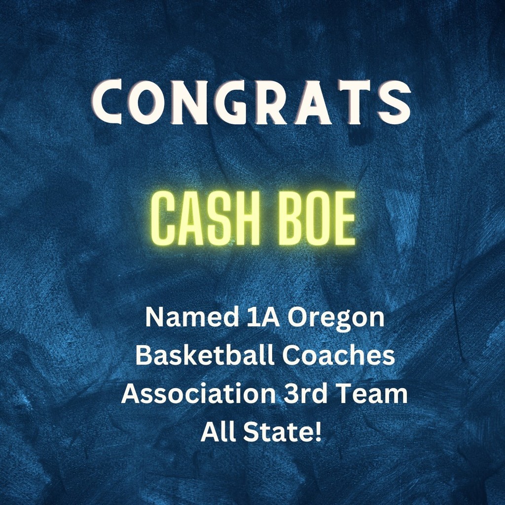 CONGRATULATIONS Cash Boe!  Named Oregon Basketball Coaches Association 3rd Team All State!