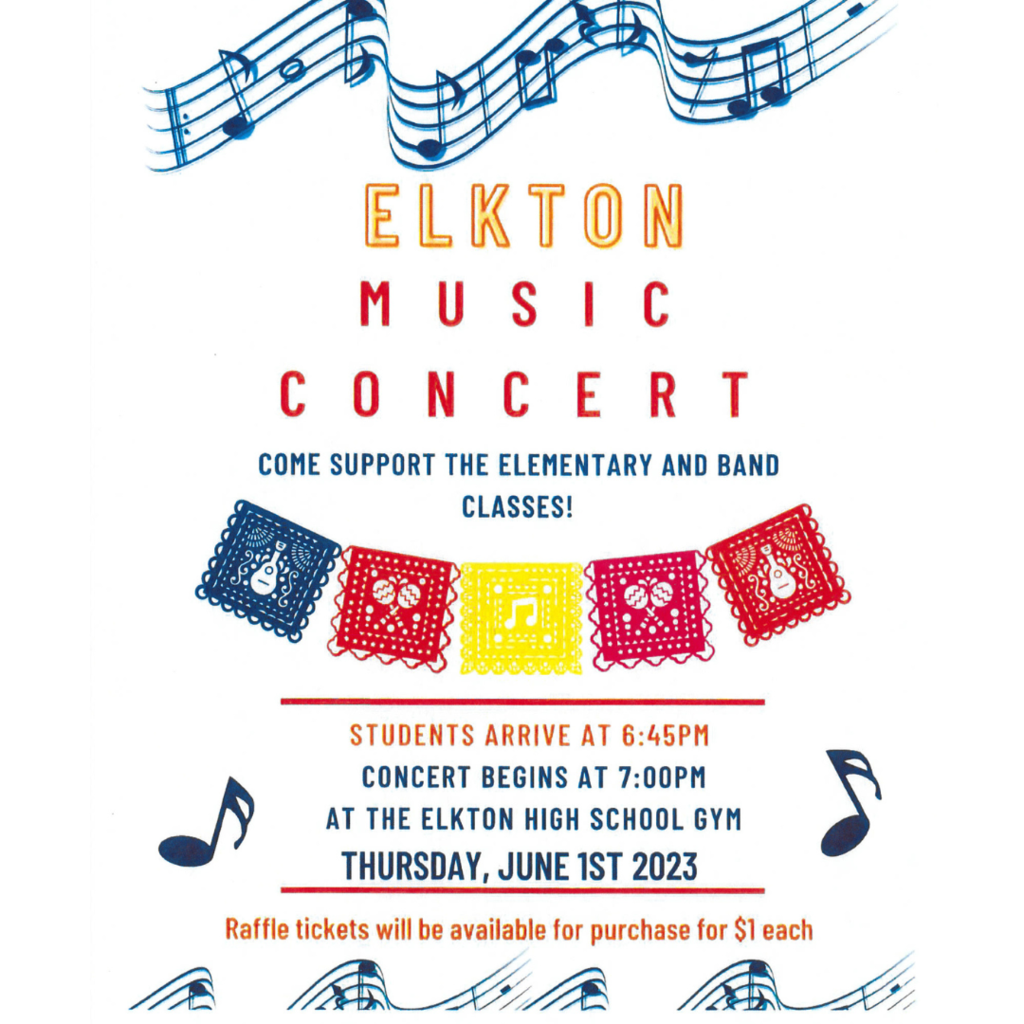 Elkton Music Concert Come Support the Elementary and Band Classes! 