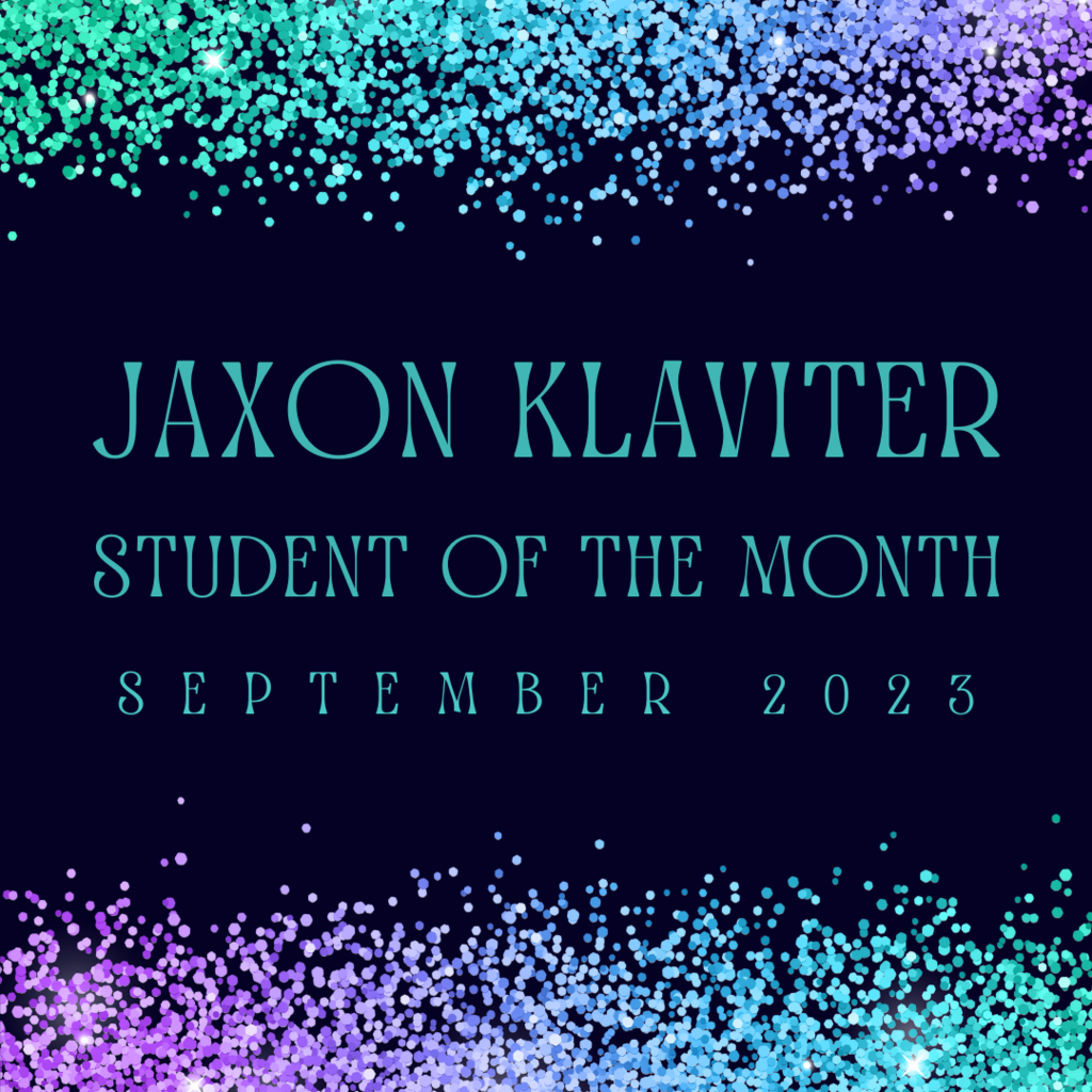 Jaxon Klaviter Student of the Month September 2023